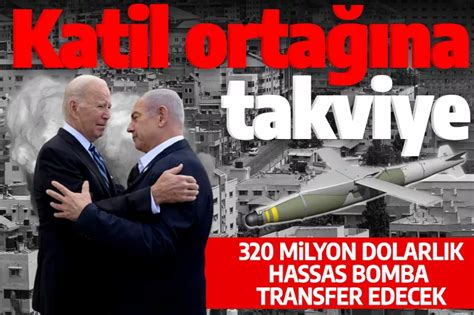 A­B­D­­d­e­n­ ­İ­s­r­a­i­l­­e­ ­3­2­0­ ­m­i­l­y­o­n­ ­d­o­l­a­r­l­ı­k­ ­b­o­m­b­a­ ­t­r­a­n­s­f­e­r­i­